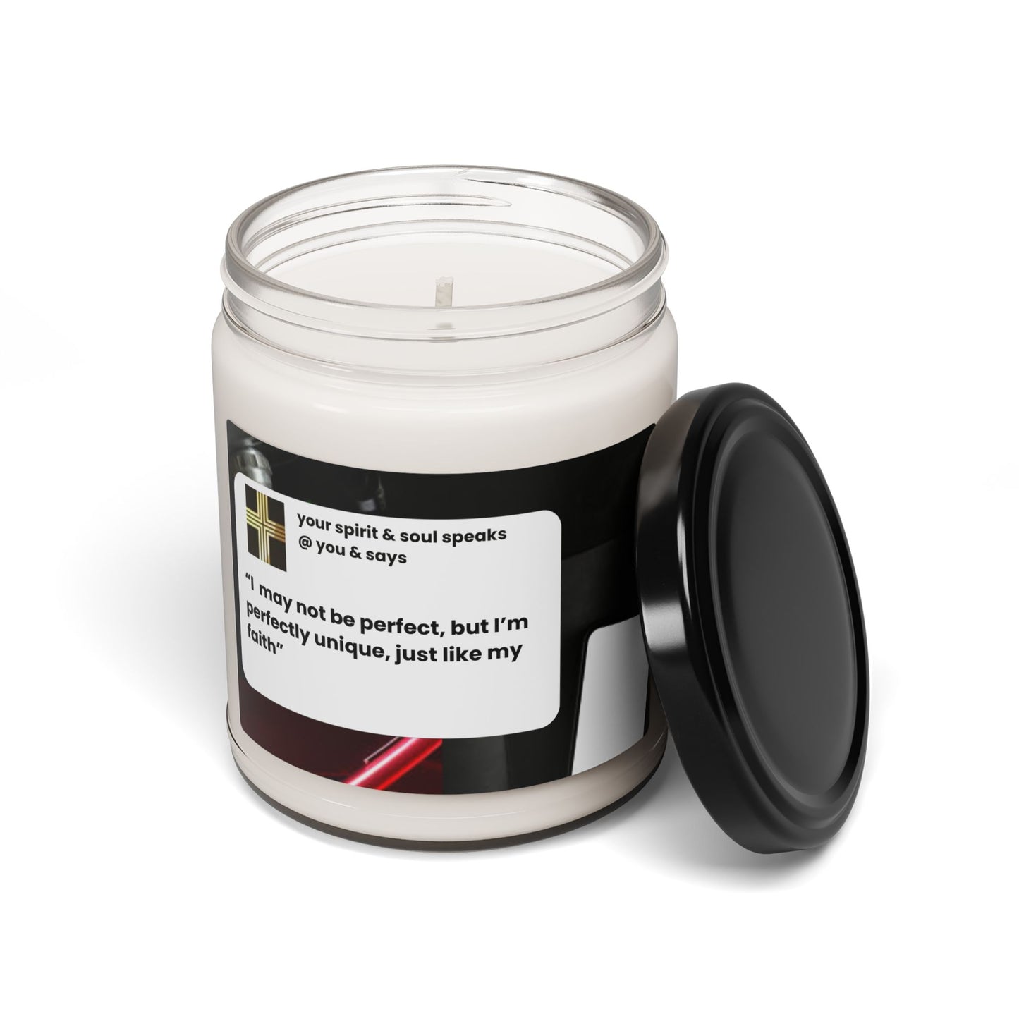 Scented Soy Candle, 9oz "I may not be perfect, but I'm perfectly unique just like my faith"