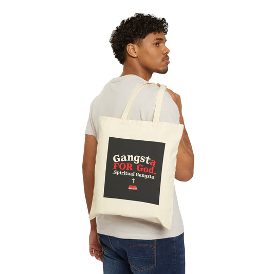 Cotton Canvas Tote Bag "Gangsta For God...Spiritual Gangsta"