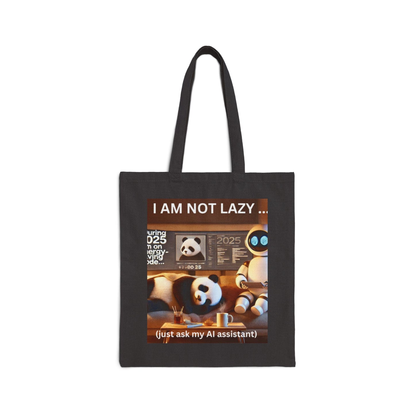 Cotton Canvas Tote Bag "2025: I'm On Energy Saving Mode (Just Ask My AI Assistant)"