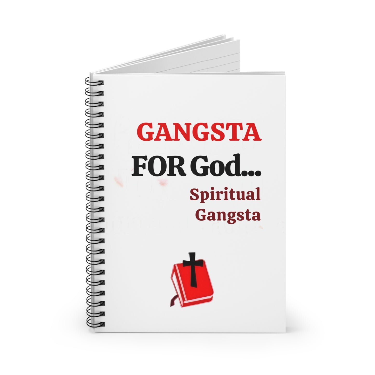 Spiral Notebook - Ruled Line "Gangsta For God (spiritual gangsta)