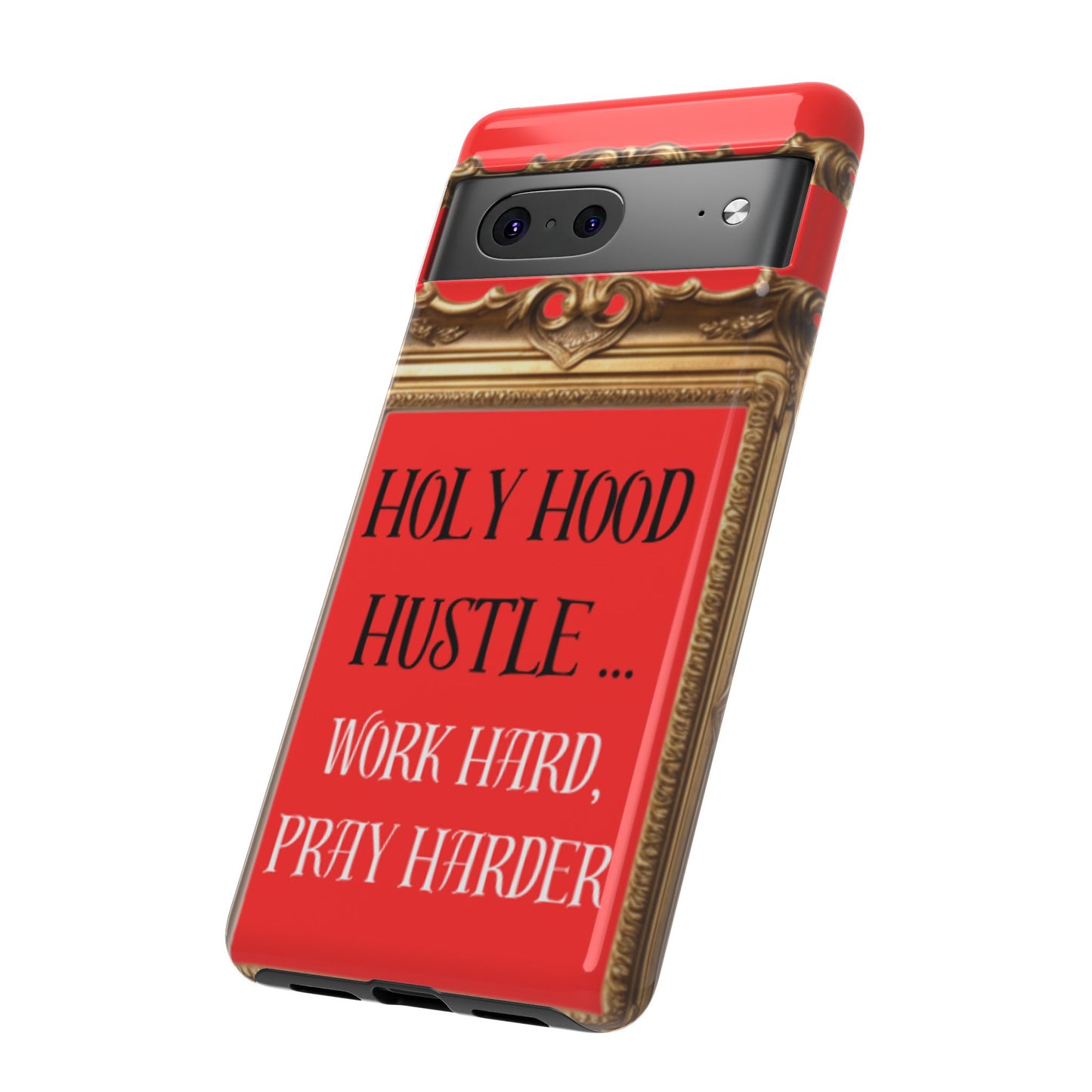 Tough Cases " Holy Hood Hustle (Work Hard, Pray Harder) "