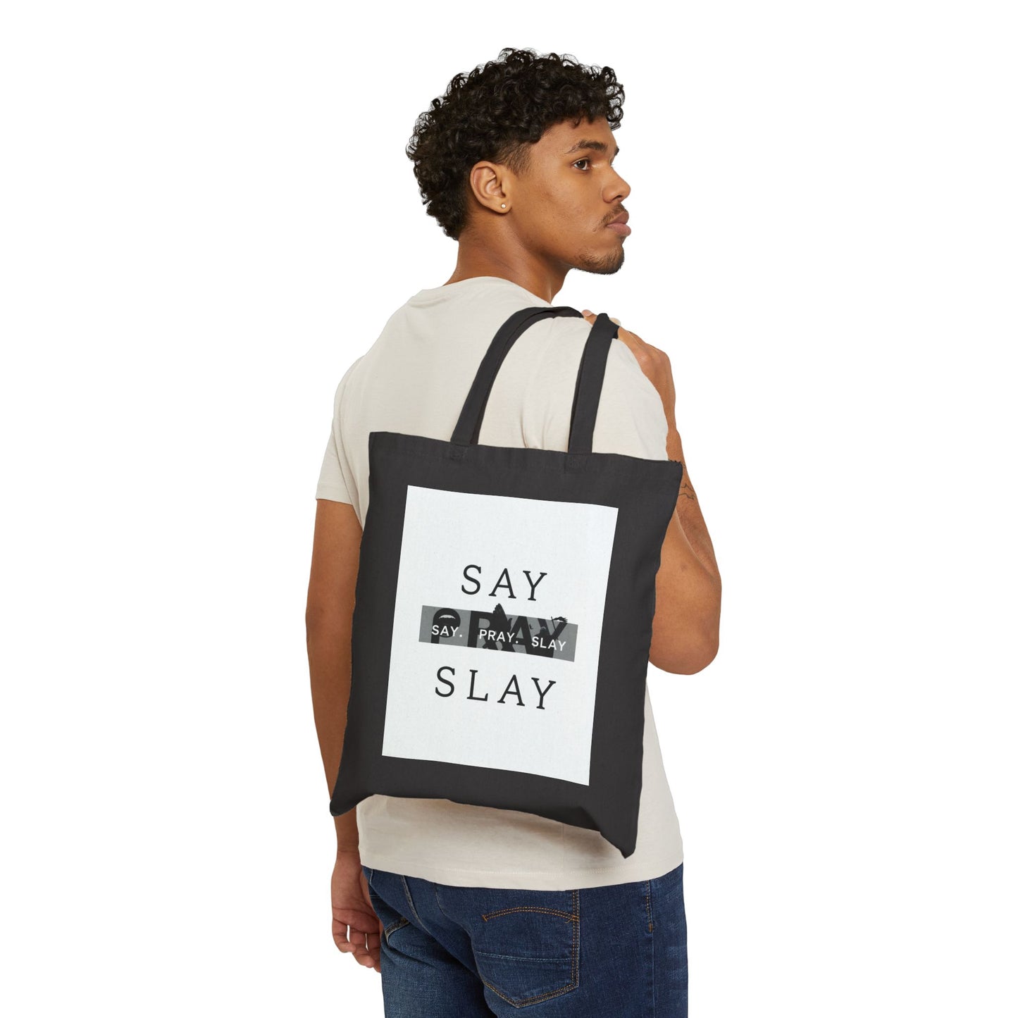 Cotton Canvas Tote Bag  "Say. Pray. Slay" Your Guide to Purpose and Power