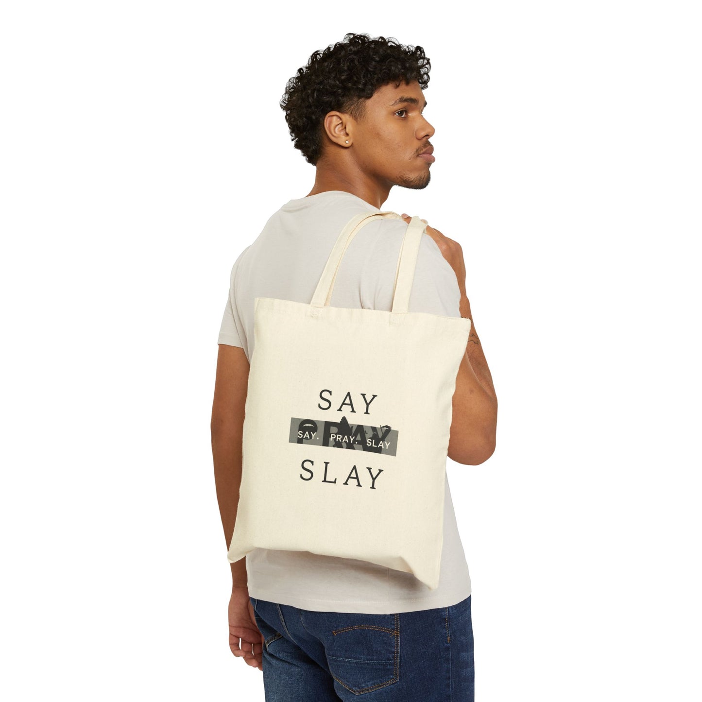 Cotton Canvas Tote Bag  "Say. Pray. Slay" Your Guide to Purpose and Power