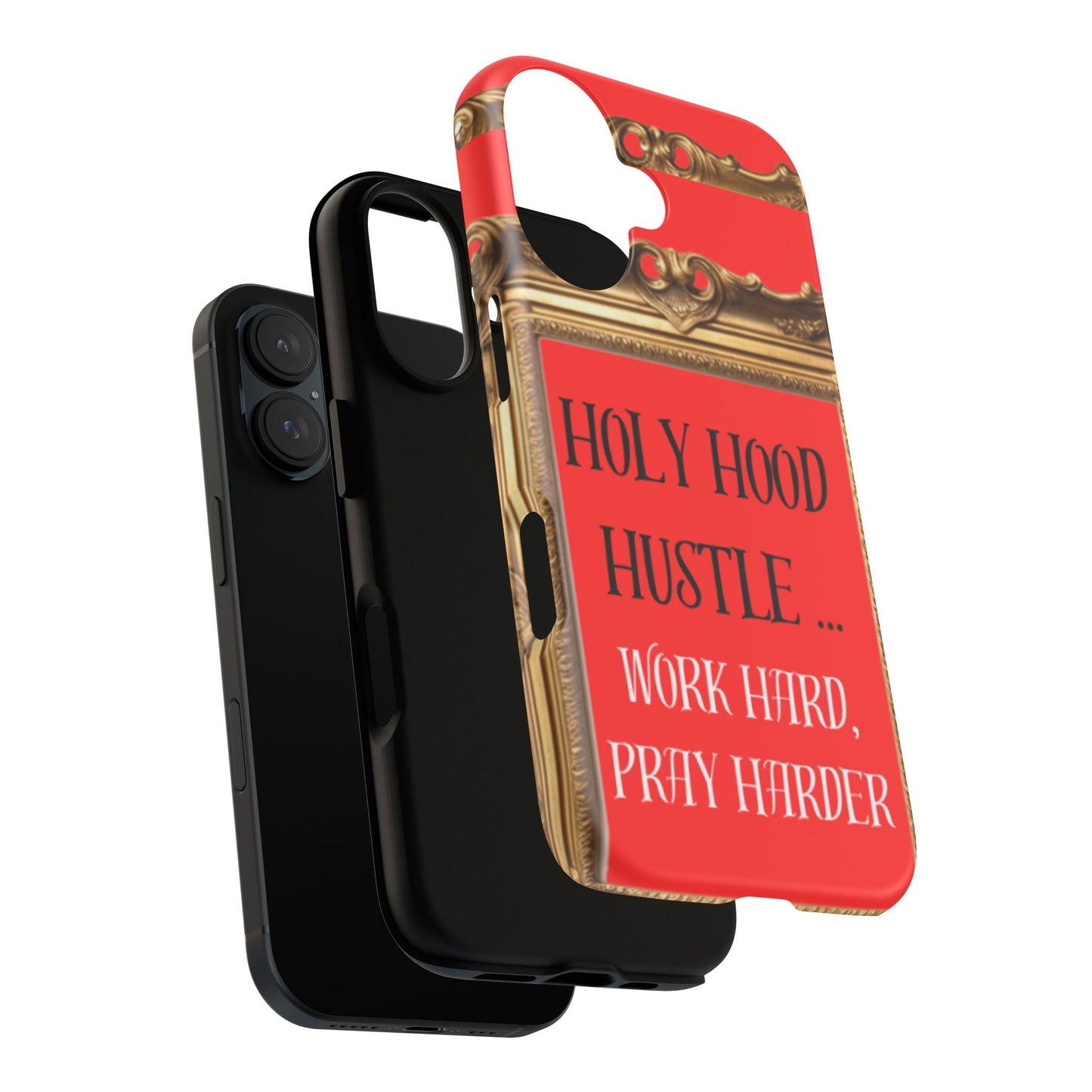 Tough Cases " Holy Hood Hustle (Work Hard, Pray Harder) "