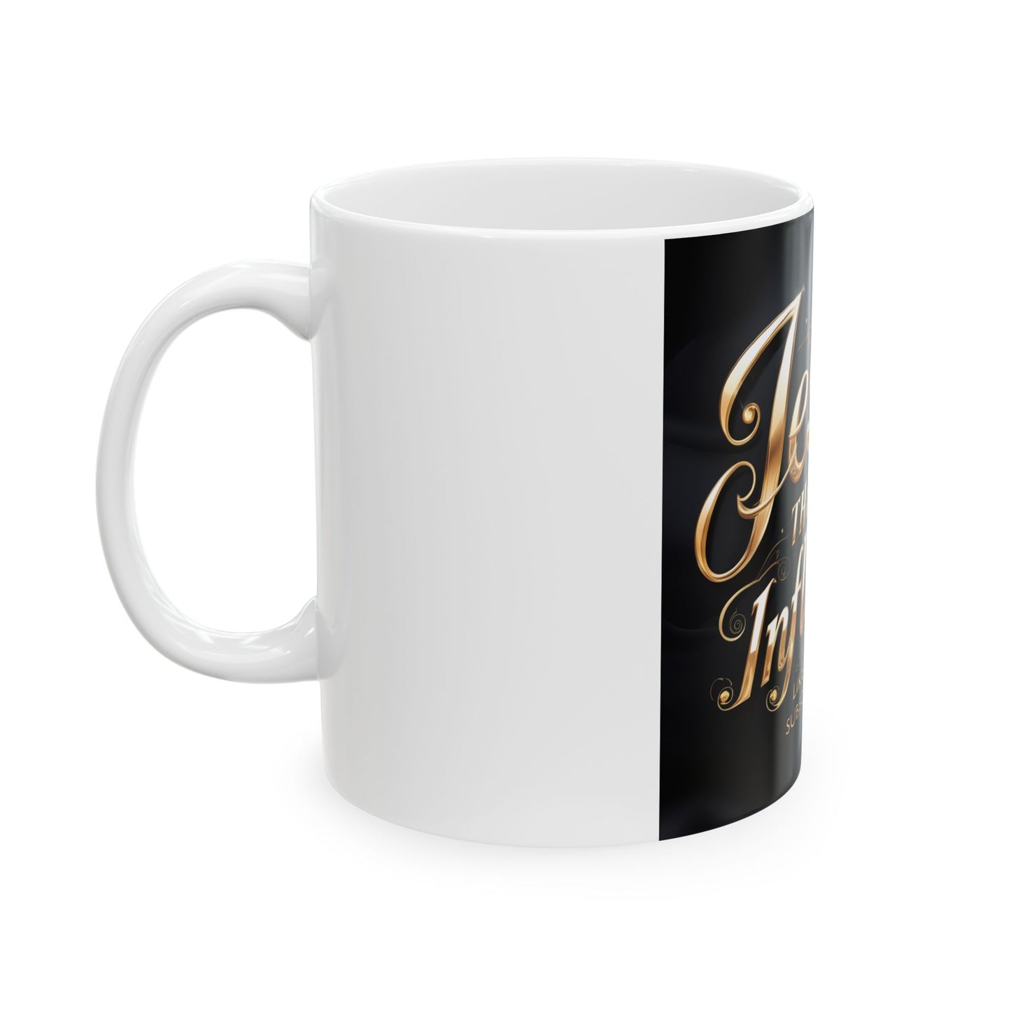 Ceramic Mug, (11oz, 15oz) "Jesus The Greatest Influencer"