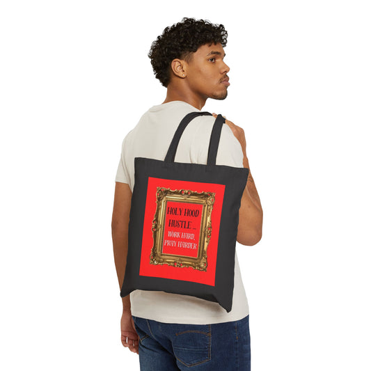 Cotton Canvas Tote Bag "Holy Hood Hustle (Work Hard, Pray Harder)"