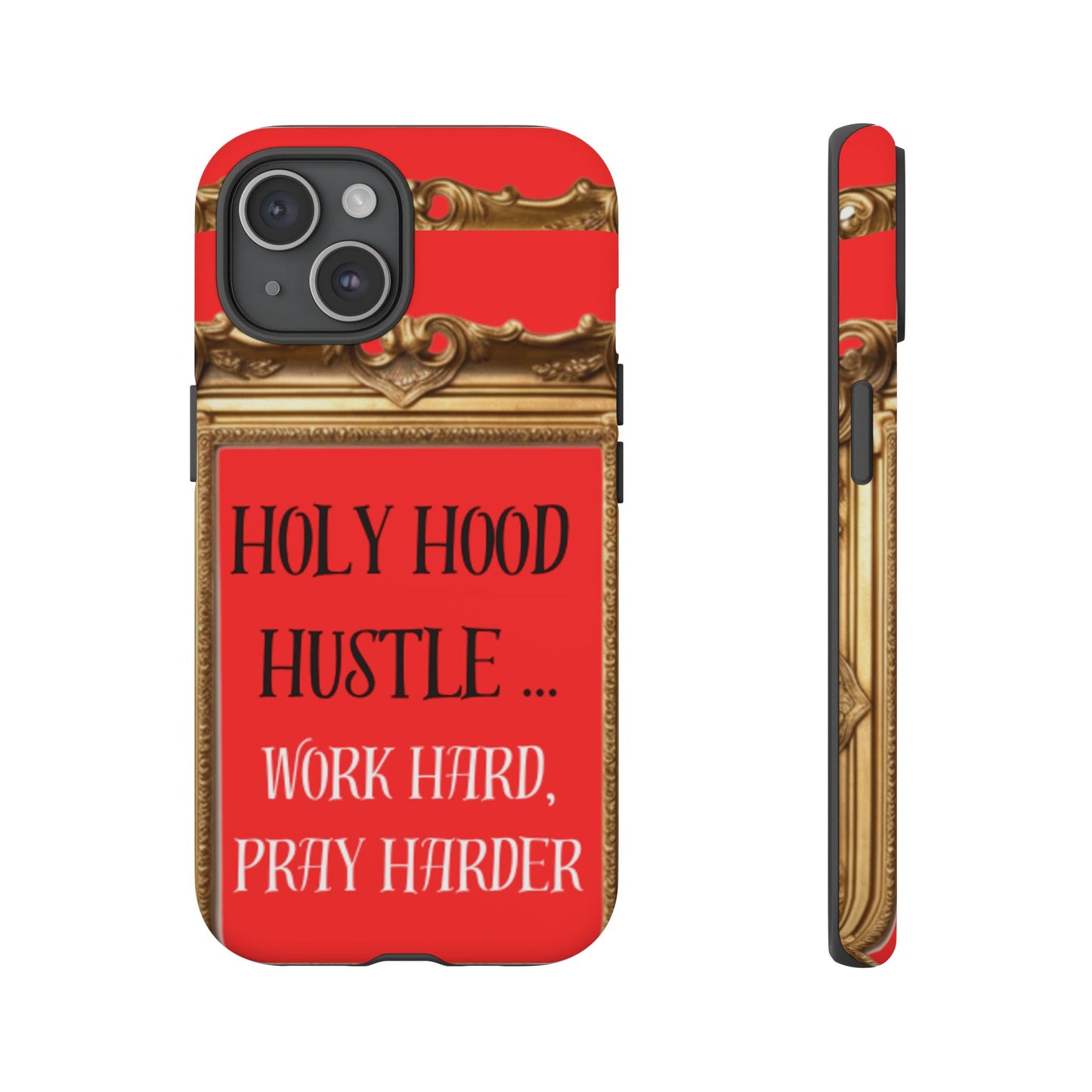 Tough Cases " Holy Hood Hustle (Work Hard, Pray Harder) "