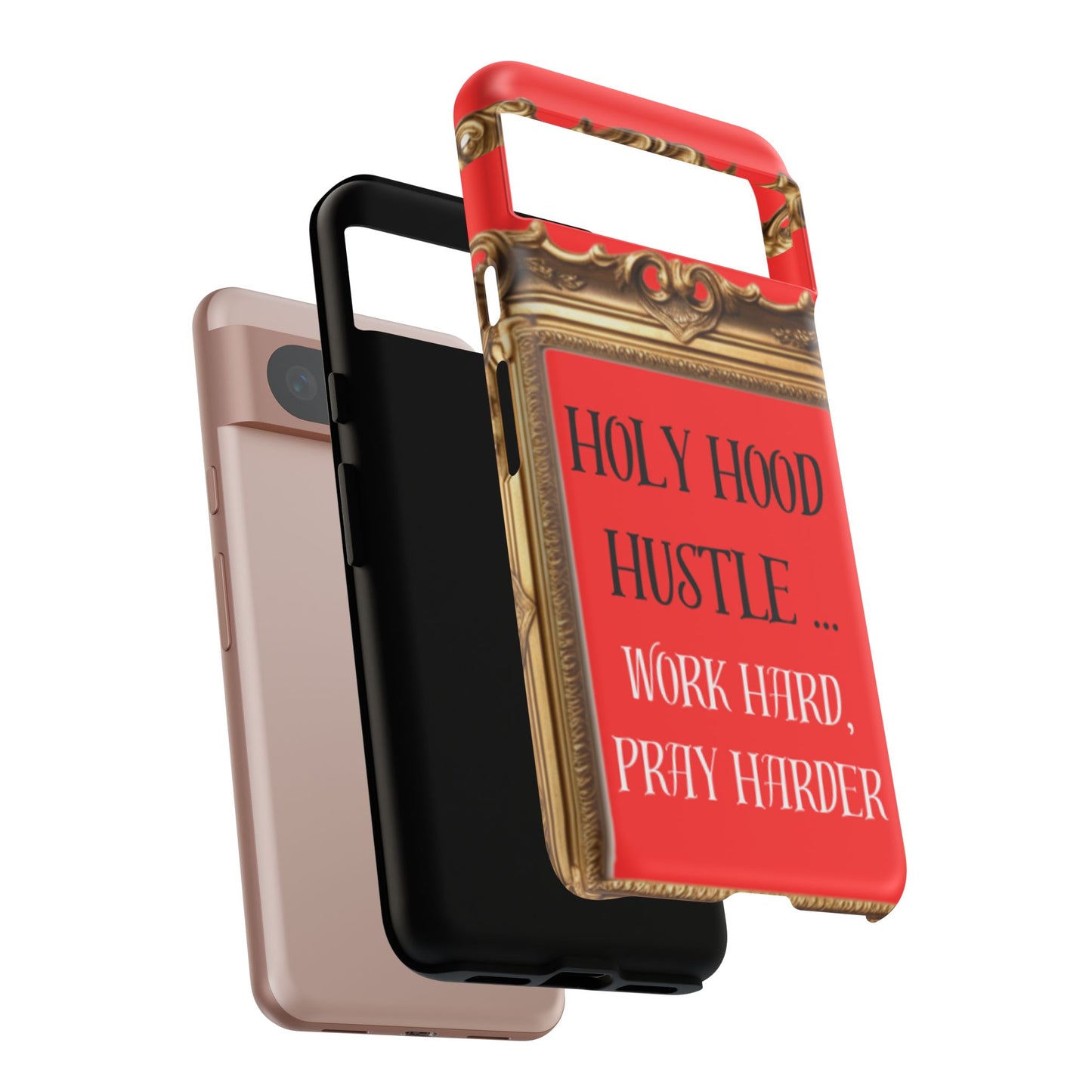 Tough Cases " Holy Hood Hustle (Work Hard, Pray Harder) "