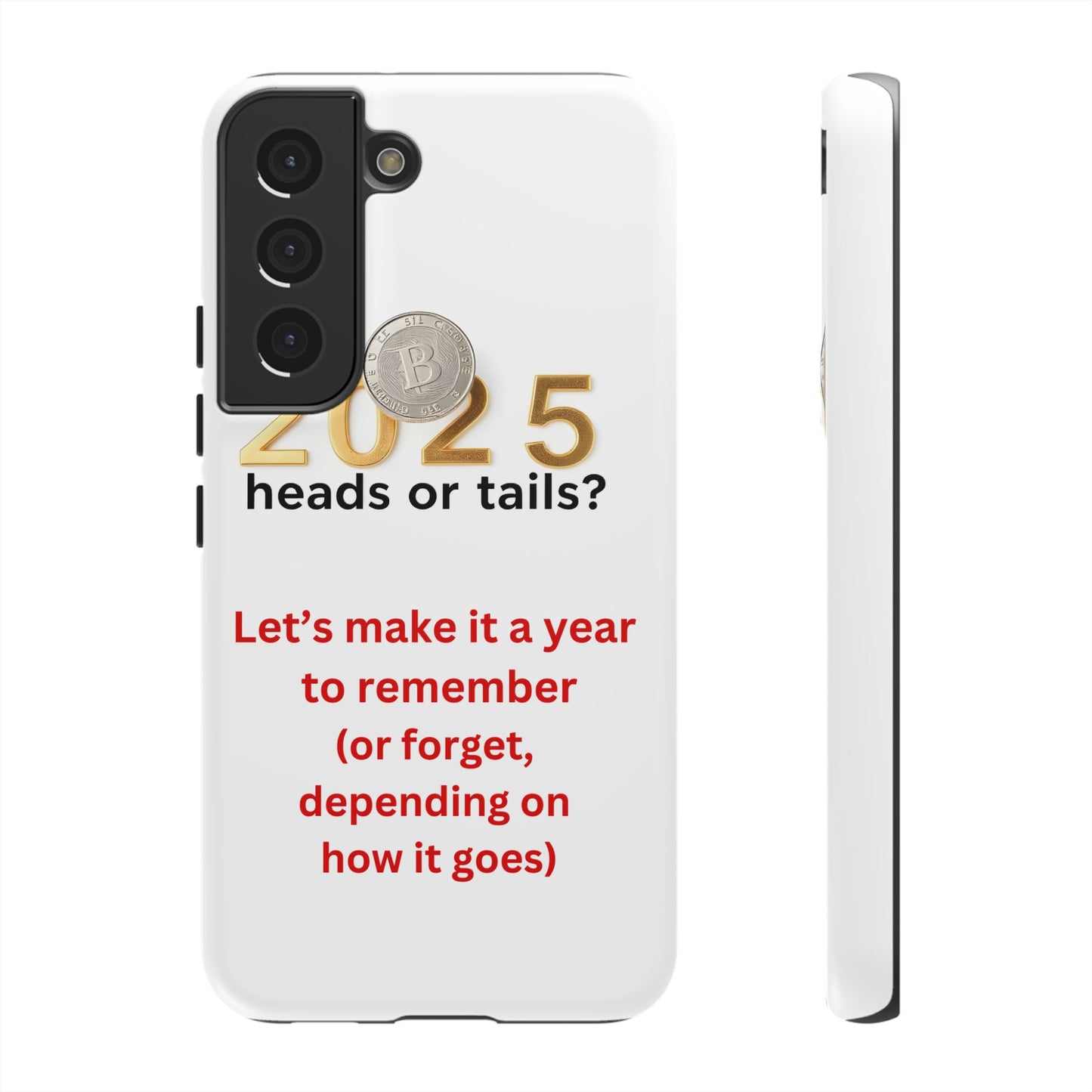 Tough Cases " 2025: Heads or Tails? Let's make it a year to remember (or forget, depending on how it goes)"