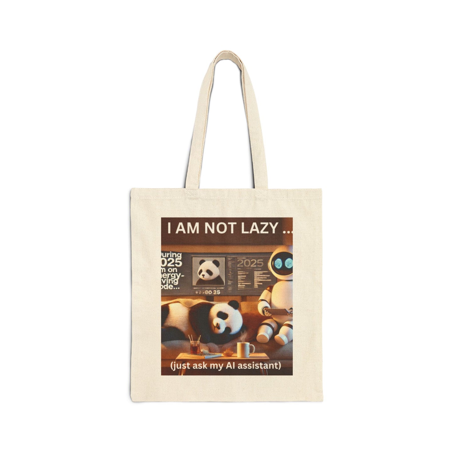 Cotton Canvas Tote Bag "2025: I'm On Energy Saving Mode (Just Ask My AI Assistant)"