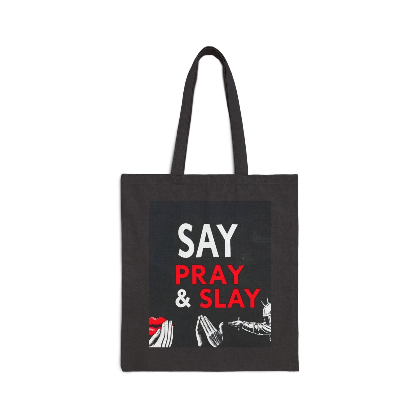 Cotton Canvas Tote Bag "Say. Pray. Slay"  Your Guide to Purpose and Power