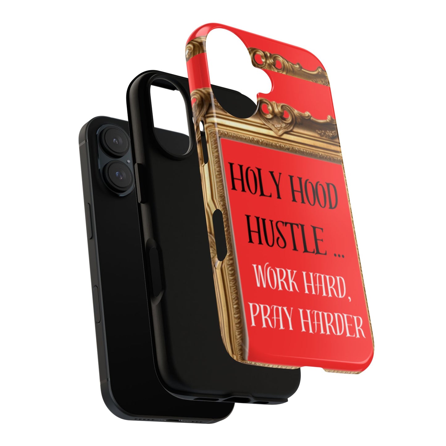 Tough Cases " Holy Hood Hustle (Work Hard, Pray Harder) "