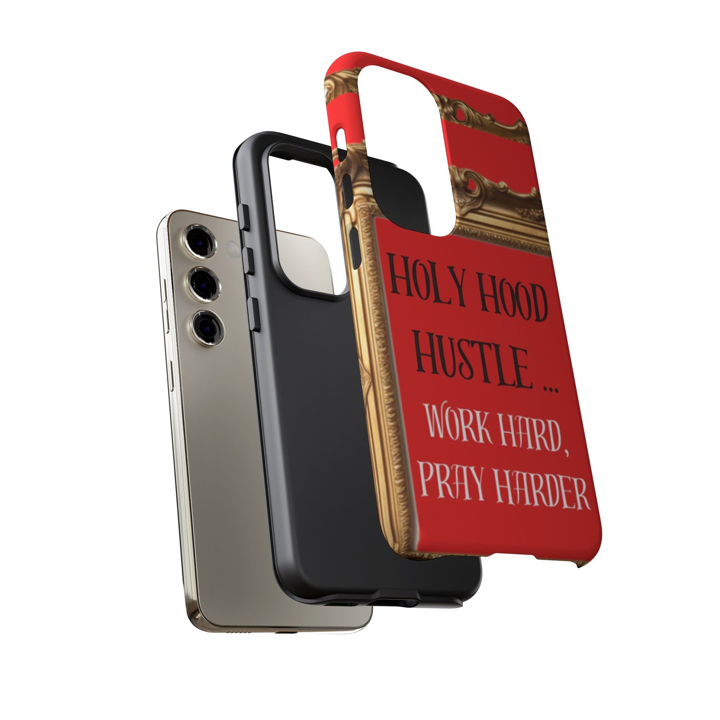 Tough Cases " Holy Hood Hustle (Work Hard, Pray Harder) "