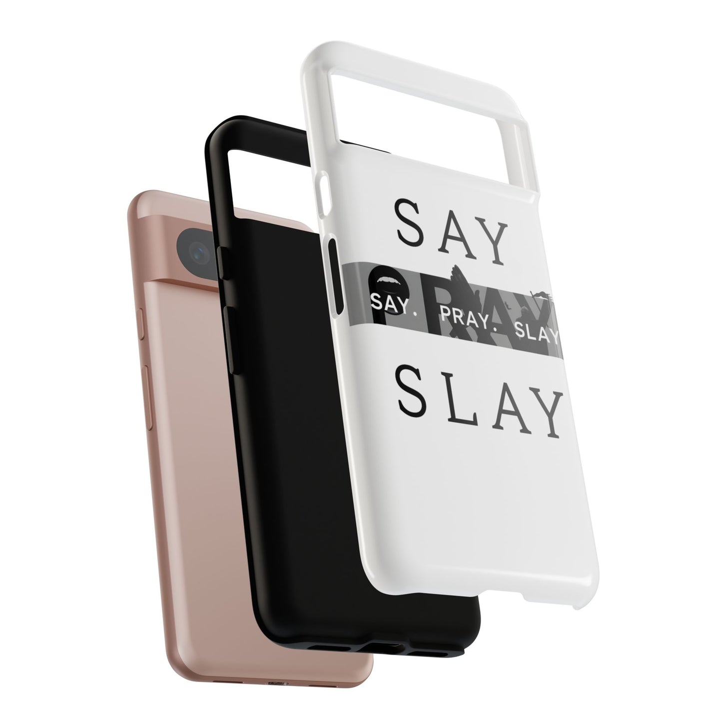 Tough Cases " Say. Pray. Slay "