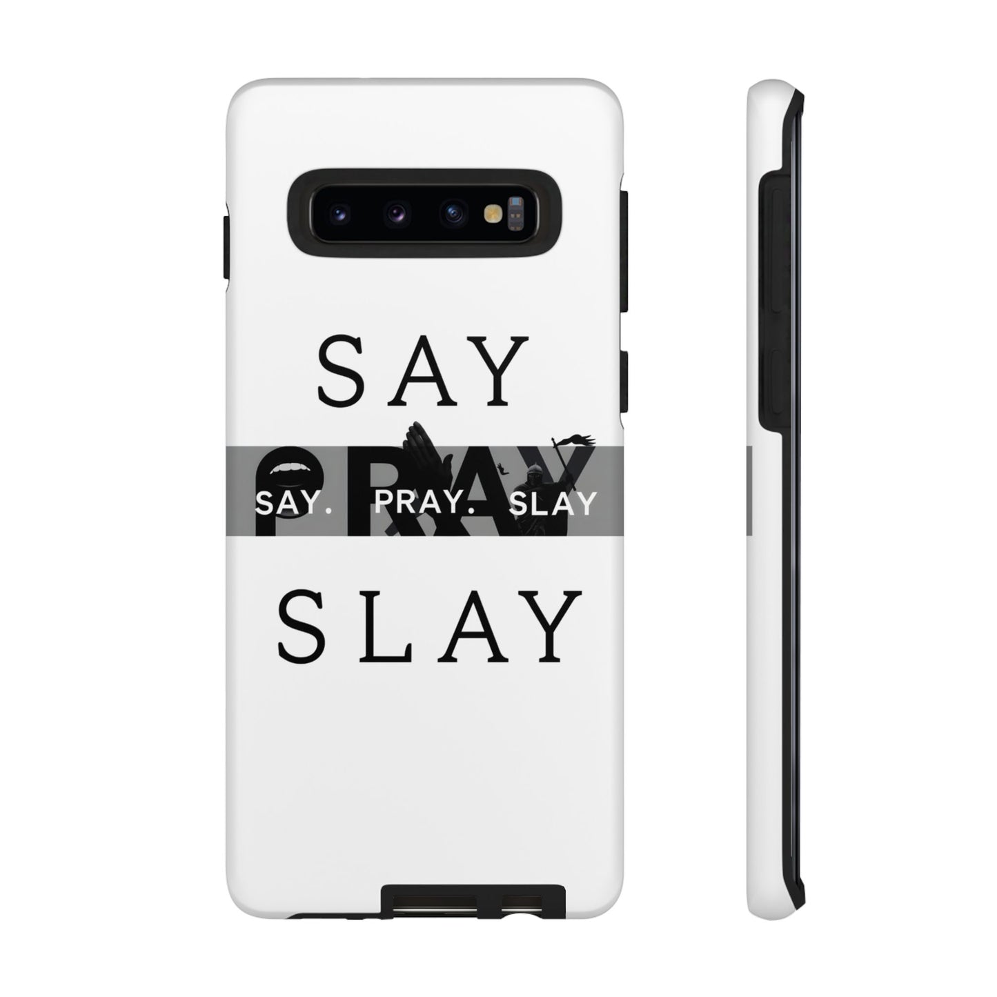 Tough Cases " Say. Pray. Slay "