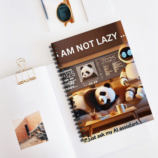 Spiral Notebook - Ruled Line "2025: I am not lazy...I'm on energy-saving mode (just ask my AI assistant)"