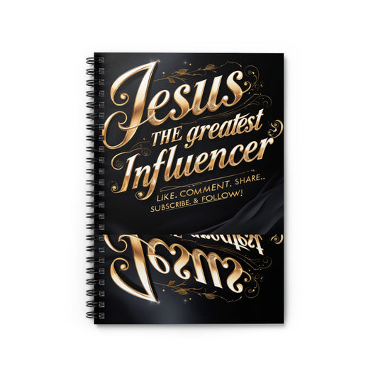 Spiral Notebook - Ruled Line "Jesus The Greatest Influencer"