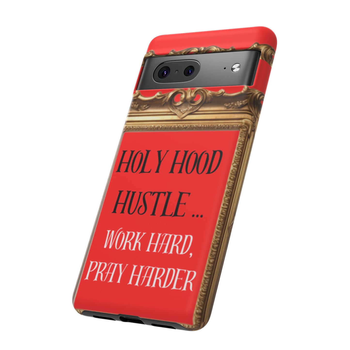 Tough Cases " Holy Hood Hustle (Work Hard, Pray Harder) "