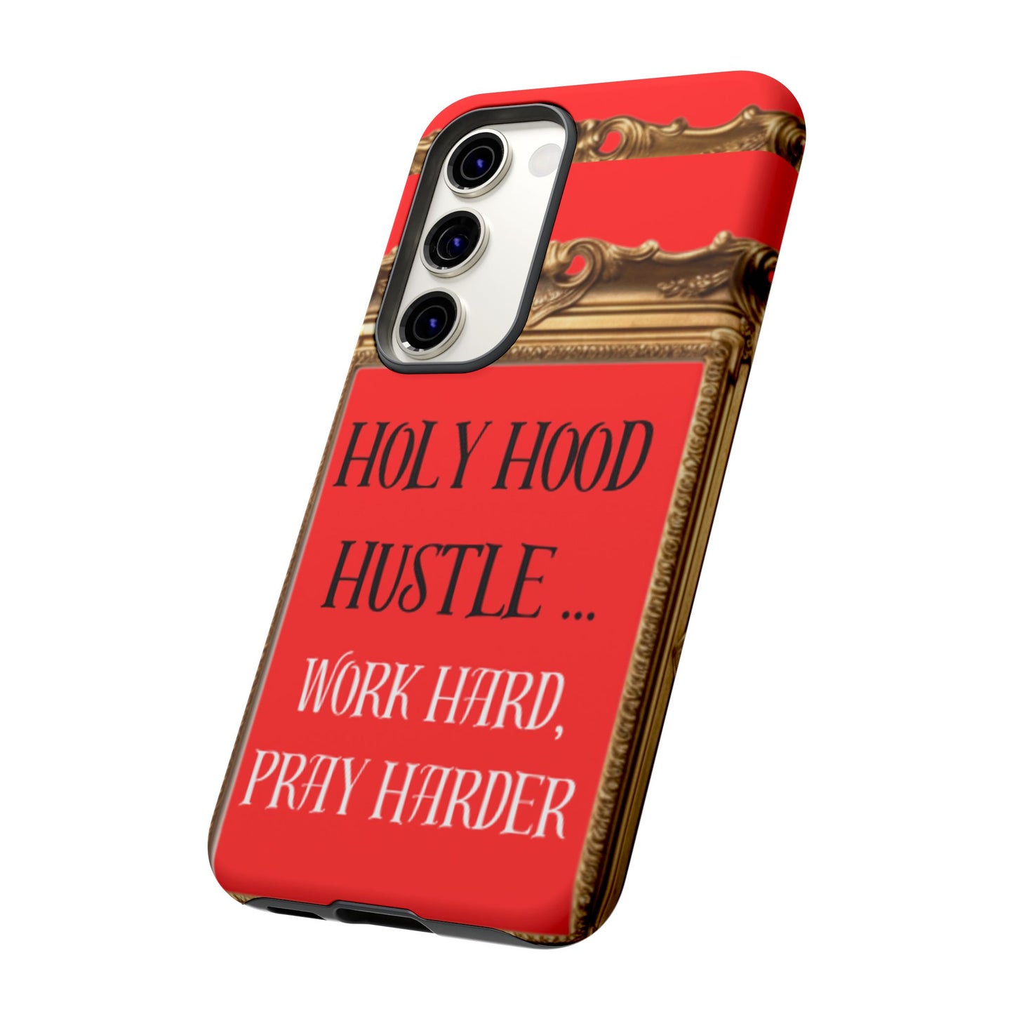 Tough Cases " Holy Hood Hustle (Work Hard, Pray Harder) "