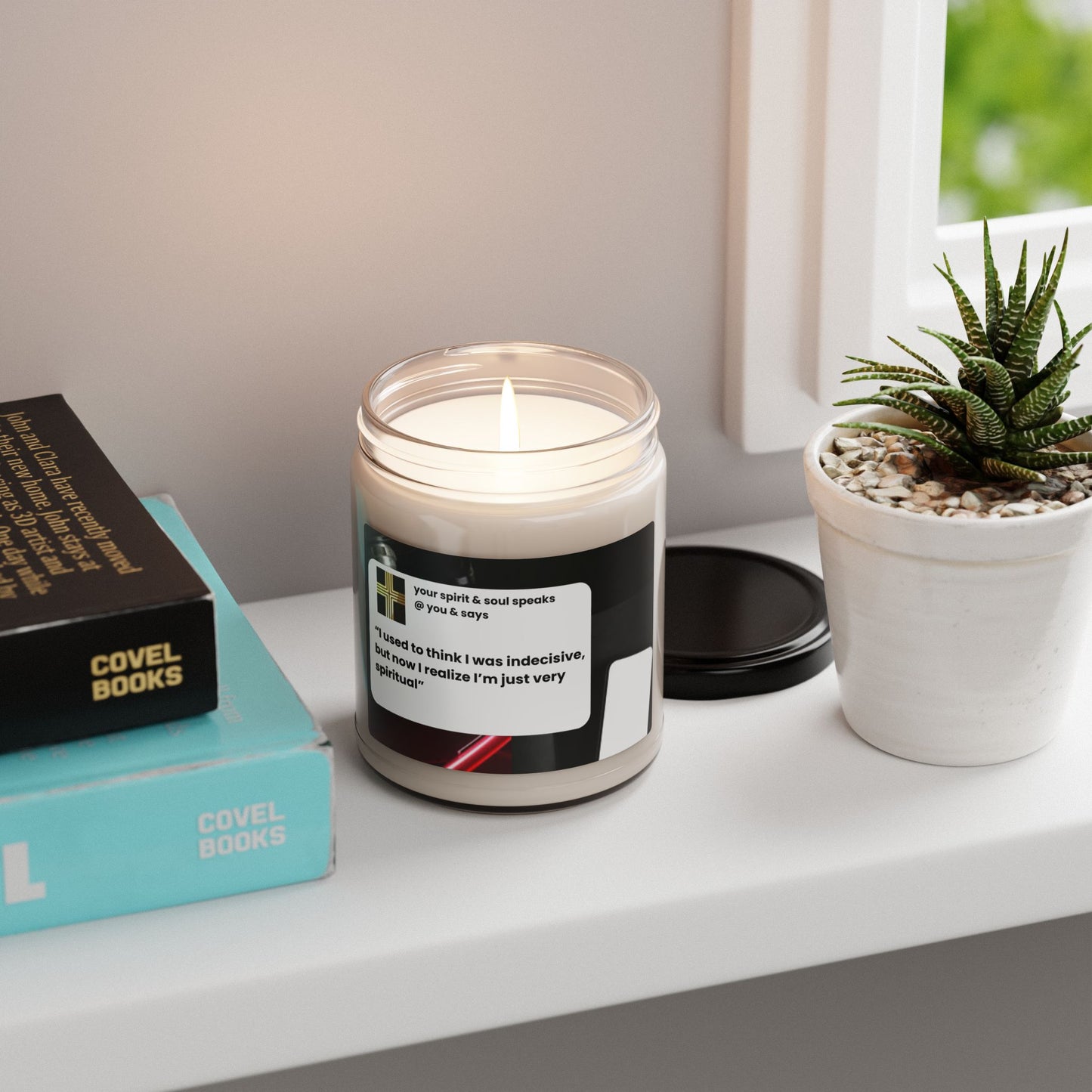 Scented Soy Candle, 9oz "I used to think I was indecisive, but now I realize that I'm just very spiritual"